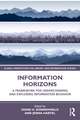 Information Horizons: A Framework for Understanding and Exploring Information Behavior