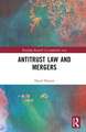 Antitrust Law and Mergers