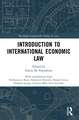 Introduction to International Economic Law