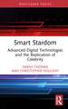 Smart Stardom: Advanced Digital Technologies and the Replication of Celebrity