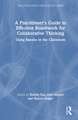 A Practitioner's Guide to Effective Boardwork for Collaborative Thinking: Using Bansho in the Classroom