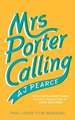 Mrs Porter Calling