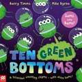 Ten Green Bottoms