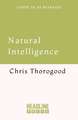Natural Intelligence: The Living Solutions to a World in Crisis