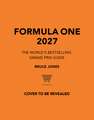 Formula One 2027: The World's Bestselling Grand Prix Guide