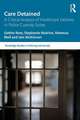 Care Detained: A Critical Analysis of Healthcare Delivery in Police Custody Suites