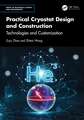 Practical Cryostat Design and Construction: Technologies and Customization