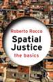 Spatial Justice: The Basics
