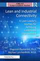 Lean and Industrial Connectivity: A Lean Leader's Journey for Achieving Continuous Improvement