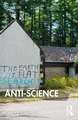 Anti-Science: Shortcuts to a Big Idea