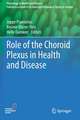 Role of the Choroid Plexus in Health and Disease