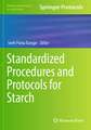Standardized Procedures and Protocols for Starch