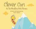 Clever Cori & The Mountain Peak Phoenix