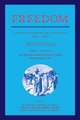 Freedom: Volume 3, Series 1: The Wartime Genesis of Free Labour: The Lower South: A Documentary History of Emancipation, 1861–1867