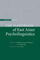 The Handbook of East Asian Psycholinguistics