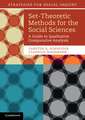 Set-Theoretic Methods for the Social Sciences: A Guide to Qualitative Comparative Analysis