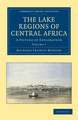 The Lake Regions of Central Africa: A Picture of Exploration