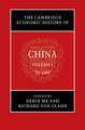 The Cambridge Economic History of China: Volume 1, To 1800