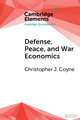 Defense, Peace, and War Economics