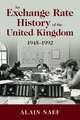 An Exchange Rate History of the United Kingdom: 1945–1992