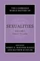 The Cambridge World History of Sexualities: Volume 1, General Overviews