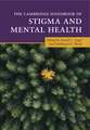 The Cambridge Handbook of Stigma and Mental Health