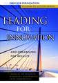 Leading for Innovation: And Organizing for Results