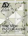 The New Pastoralism – Landscape into Architecture AD