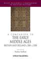 A Companion to the Early Middle Ages – Britain and Ireland c.500–c.1100