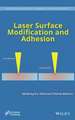 Laser Surface Modification and Adhesion