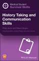 Medical Student Survival Skills – History Taking and Communication Skills