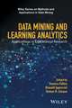 Data Mining and Learning Analytics – Applications in Educational Research