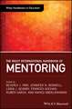 The Wiley International Handbook of Mentoring – Paradigms, Practices, Programs, and Possibilities