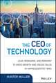 The CEO of Technology – Lead, Reimagine, and Reinvent to Drive Growth and Create Value in Unprecedented Times