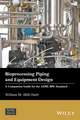 Bioprocessing Piping and Equipment Design – A Companion Guide for the ASME BPE Standard