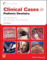 Clinical Cases in Pediatric Dentistry, Second Edition