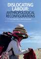 Dislocating Labour – Anthropological Reconfigurations