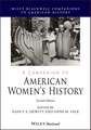 A Companion to American Women′s History, Second Edition