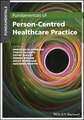 Fundamentals of Person–Centred Healthcare Practice