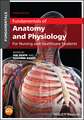 Fundamentals of Anatomy and Physiology: For Nursing and Healthcare Students