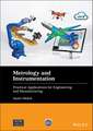 Metrology and Instrumentation – Practical Applications for Engineering and Manufacturing