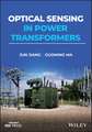 Optical Sensing in Power Transformers