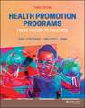 Health Promotion Programs: From Theory to Practice , 3rd Edition