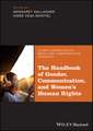 The Handbook of Gender, Communication, and Women′s Human Rights