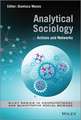 Analytical Sociology – Actions and Networks