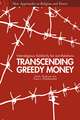 Transcending Greedy Money: Interreligious Solidarity for Just Relations