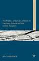 The Politics of Social Cohesion in Germany, France and the United Kingdom