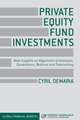 Private Equity Fund Investments: New Insights on Alignment of Interests, Governance, Returns and Forecasting