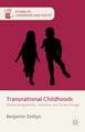 Transnational Childhoods: British Bangladeshis, Identities and Social Change