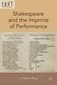 Shakespeare and the Imprints of Performance